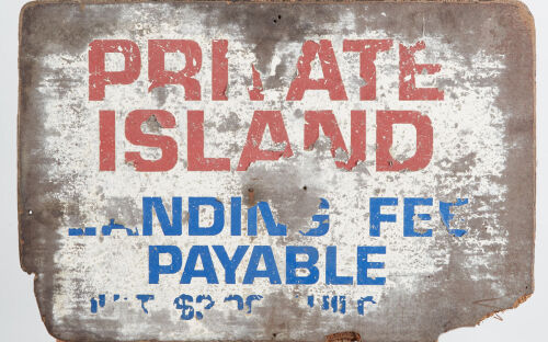 An Antique 'Private Island' Sign