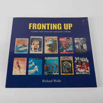 Fronting Up: Classic New Zealand Magazine CoversRichard Wolfe