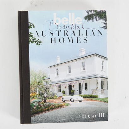 Belle Beautiful Australian Homes Volume 3