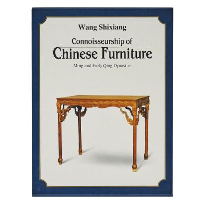 《中国家具鉴赏》，明末清初（两卷），王世襄著 / Connoisseurship of Chinese Furniture:Ming and Early Qing Dynasties(2 Volumes), By Wang Shixiang
