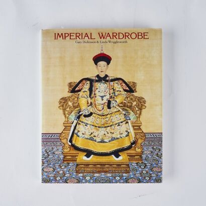 《帝国的衣橱 》，加里∙狄金森和琳达∙威格斯沃斯著 / Imperial Wardrobe, By Gary Dickinson & Linda Wrigglesworth