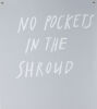 ERICA VAN ZON No Pockets in the Shroud