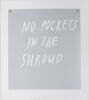 ERICA VAN ZON No Pockets in the Shroud - 2