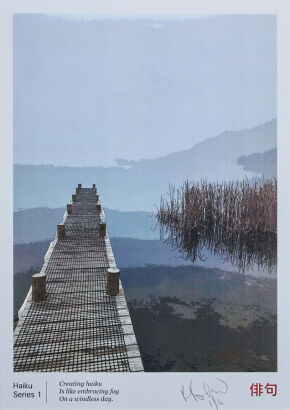PETER BROMHEAD Haiku Series 1: "Creating haiku Is like embracing fog On a windless day."