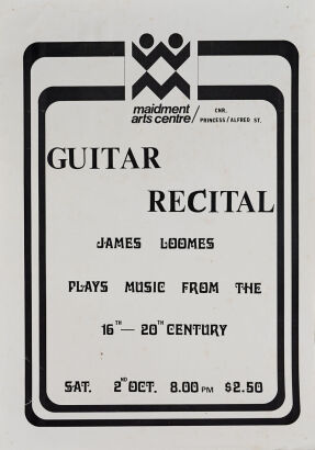 MAIDMENT ARTS CENTRE Guitar Recital: James Loomes Plays Music from the 16th-20th Century