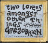 GREGORY O'BRIEN Two Lovers Amongst Other Things - 2