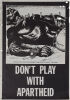Don't Play with Apartheid