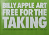BILLY APPLE Free for the Taking