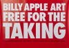 BILLY APPLE Free for the Taking