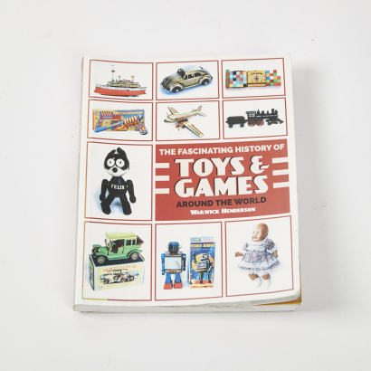 The Fascinating History of Toys & Games by Warwick Henderson