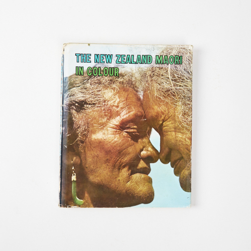 The New Zealand Maori in Colour by Kenneth & Jean Bigwood