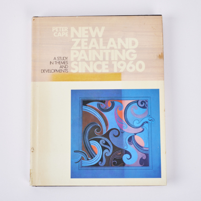 New Zealand Painting Since 1960: A Study in Themes and Developments by Peter Cape
