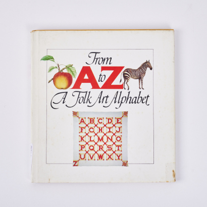 From A - Z A Folk Art Alphabet by Karen M Jones