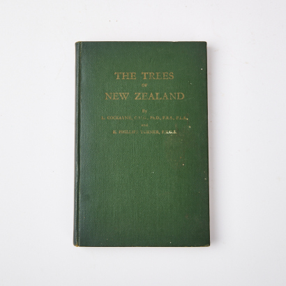 L. COCKAYNE & E. PHILLIPS TURNER The Trees Of New Zealand