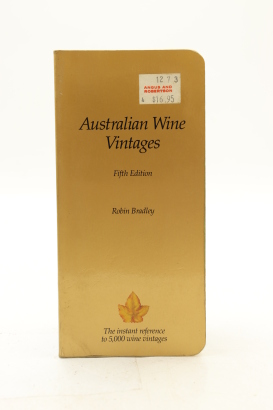 (1) Australian Wine Vintages Fifth Edition 1981 Robin Bradley Signed Benson & Hedges