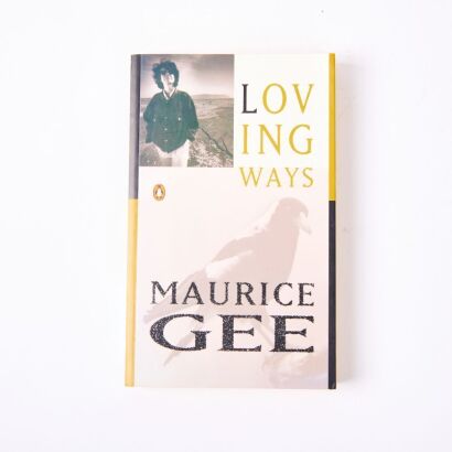 A Signed Copy of Loving Ways by Maurice Gee