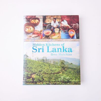 BREE HUTCHINS Hidden Kitchens Of Sri Lanka