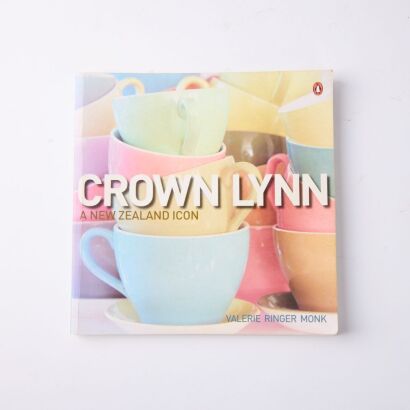 Crown Lynn: A New Zealand Icon by Valerie Ringer Monk
