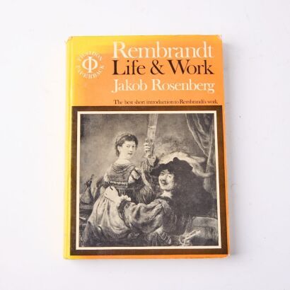Rembrandt Life & Work by Jakob Rosenberg